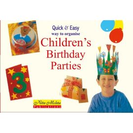 Quick & Easy way to organize Children's Birthday Parties (E-Book)