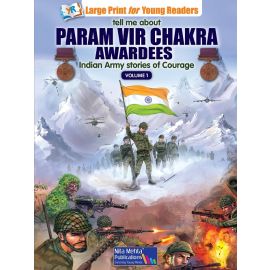 Tell me about Param Vir Chakra Awardees - Volume 1 (E-Book)