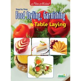 Step by Step Food Styling, Garnishing & Table Laying (E-Book)