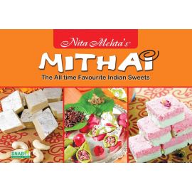 Mithai - The all time favourite Indian sweets