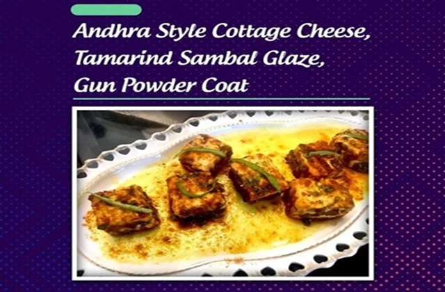 Andhra Style Cottage Cheese, Tamarind Sambal Glaze, Gun Powder Coat