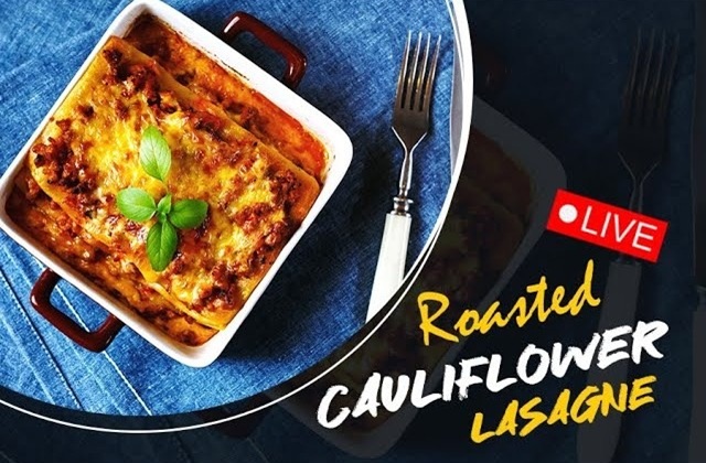 Roasted Cauliflower Lasagne