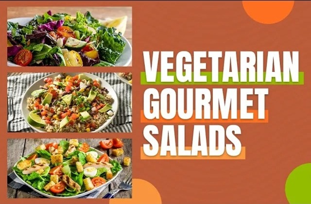 Vegetarian Gourmet Salads